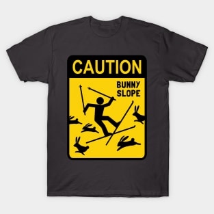 Ski Warning Sign | CAUTION: Bunny Slope T-Shirt